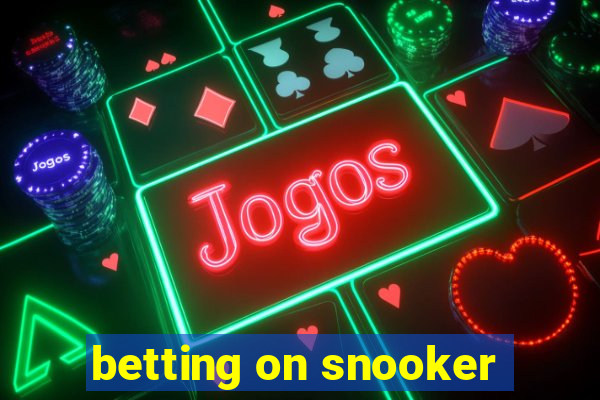 betting on snooker