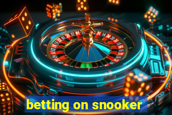 betting on snooker