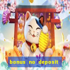 bonus no deposit casino 2024