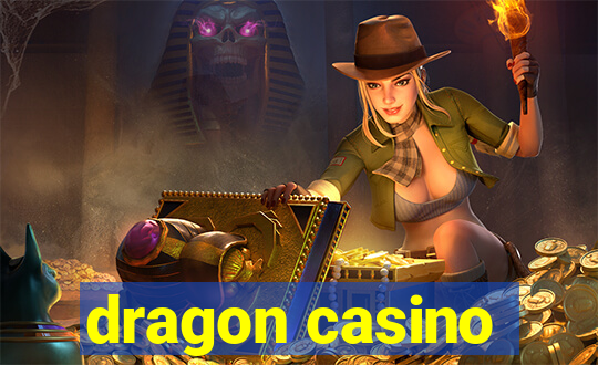 dragon casino