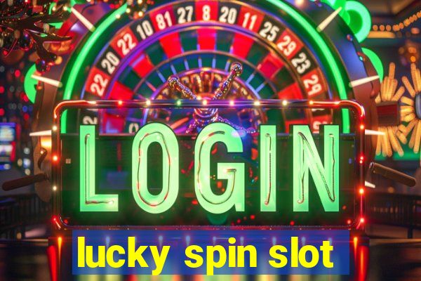 lucky spin slot