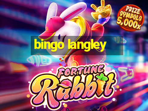 bingo langley