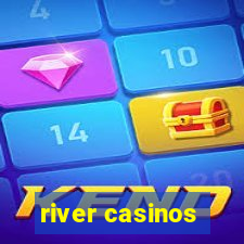 river casinos