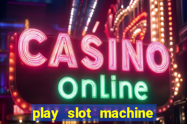 play slot machine for free