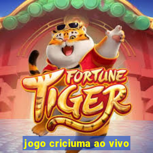 jogo criciuma ao vivo