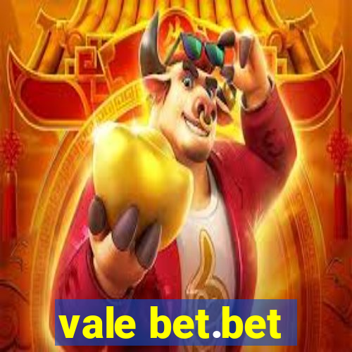 vale bet.bet