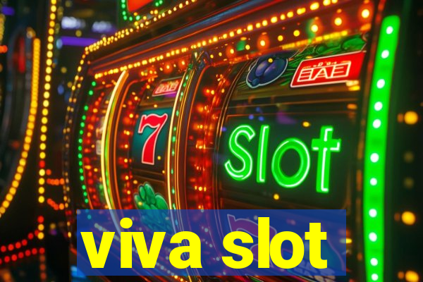 viva slot