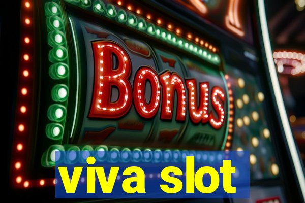 viva slot