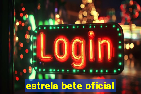 estrela bete oficial