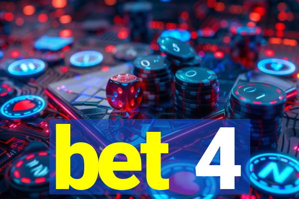 bet 4