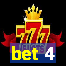 bet 4