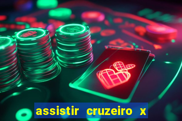 assistir cruzeiro x bragantino ao vivo