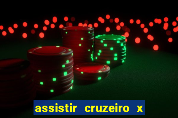 assistir cruzeiro x bragantino ao vivo