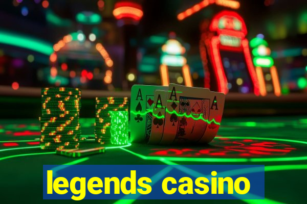 legends casino