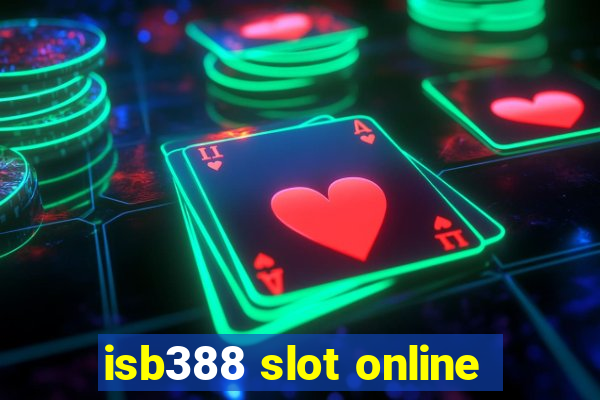 isb388 slot online