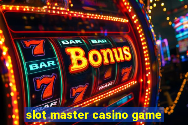 slot master casino game