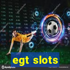 egt slots