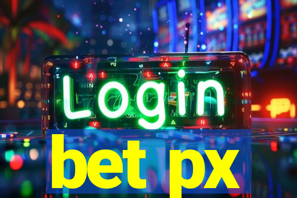 bet px