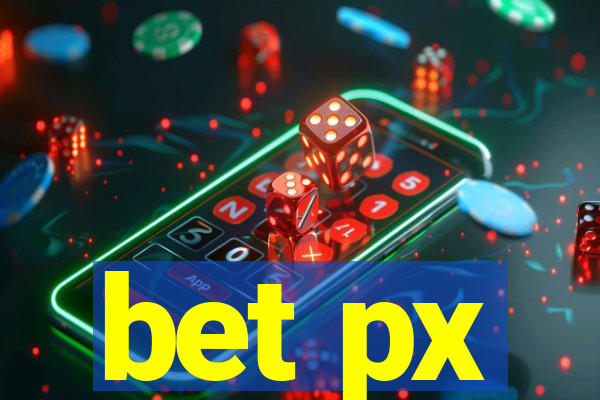 bet px