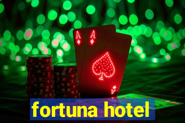 fortuna hotel