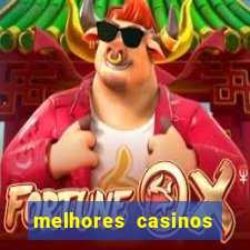 melhores casinos online 2024