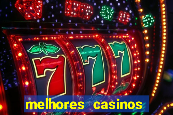 melhores casinos online 2024