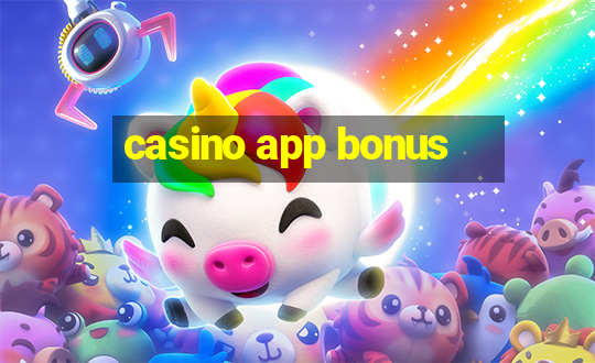 casino app bonus