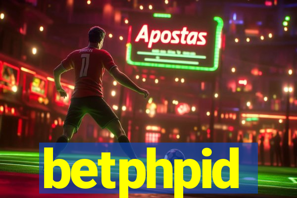 betphpid