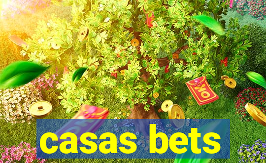 casas bets