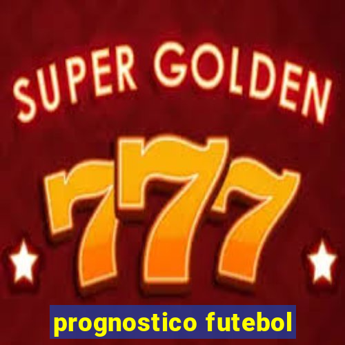 prognostico futebol