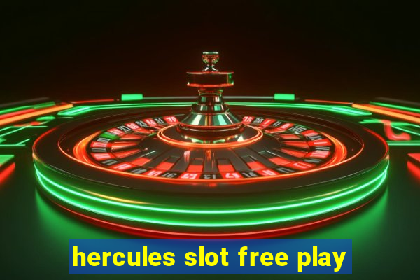 hercules slot free play