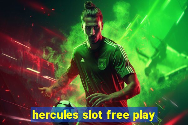 hercules slot free play