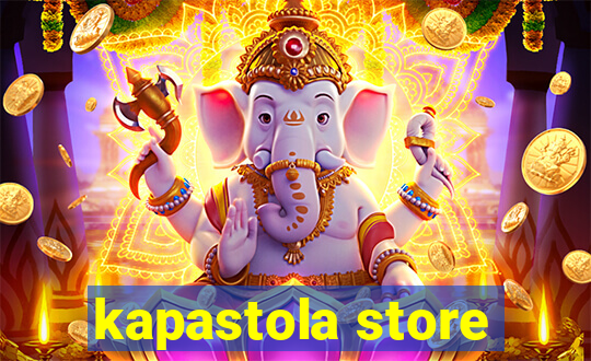 kapastola store