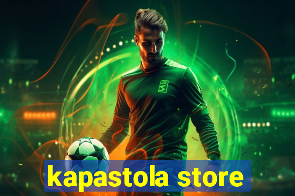 kapastola store