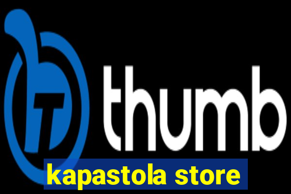 kapastola store