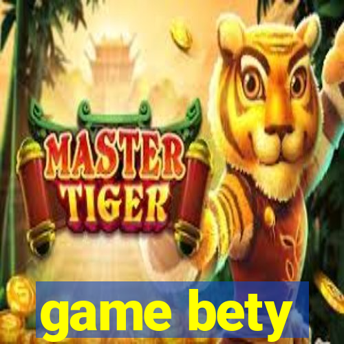 game bety