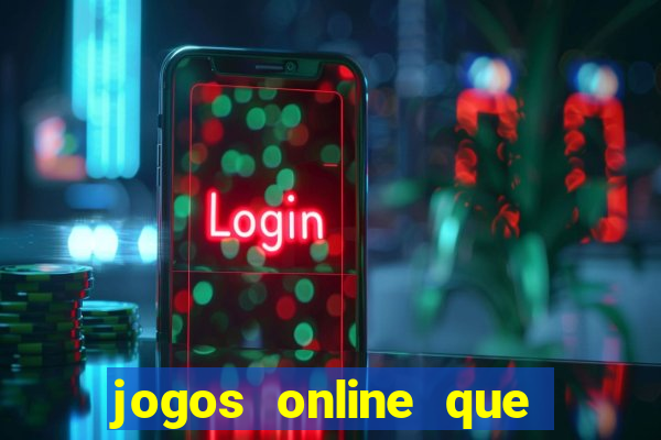 jogos online que pagam dinheiro na hora