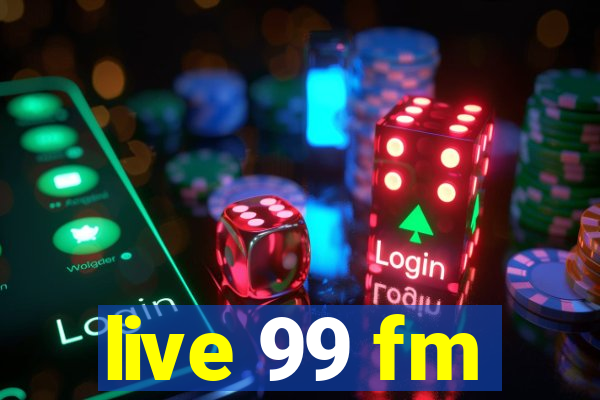 live 99 fm