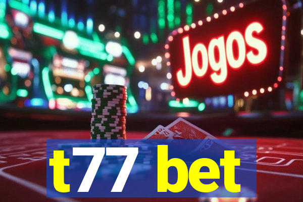 t77 bet