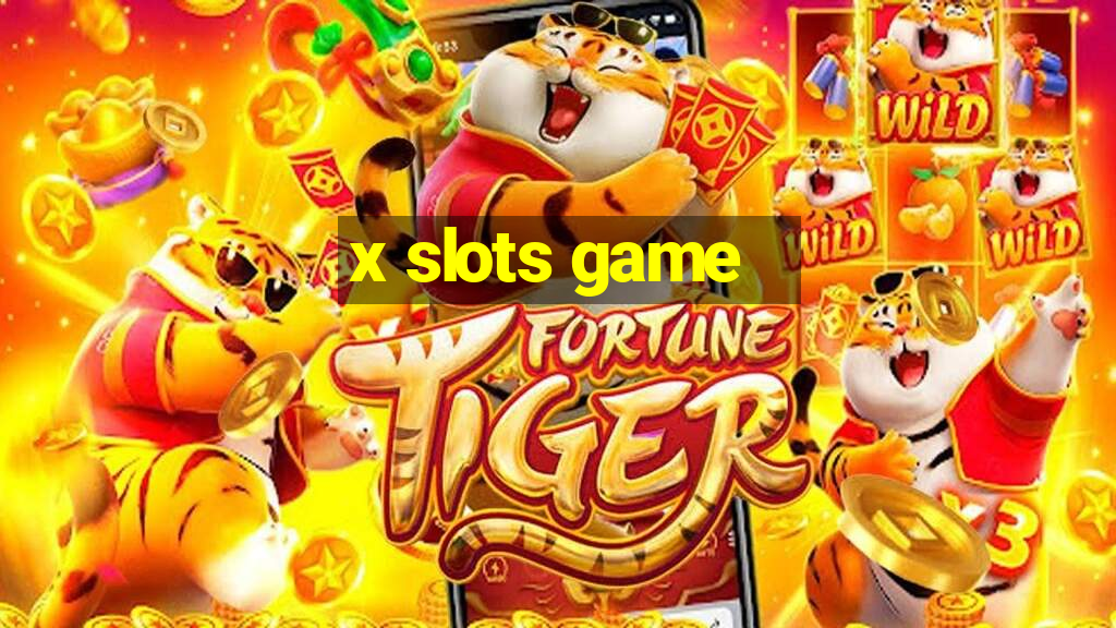 x slots game