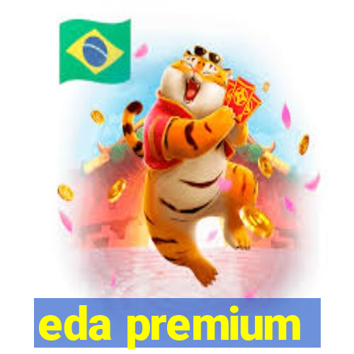 eda premium