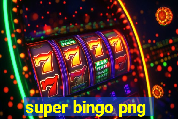 super bingo png