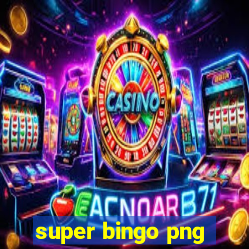 super bingo png