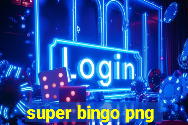 super bingo png