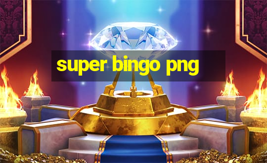 super bingo png