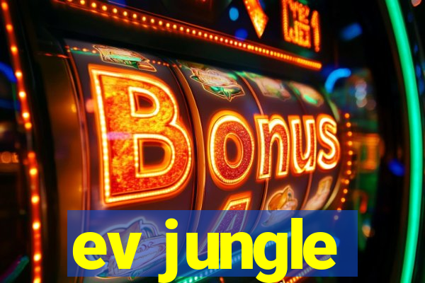 ev jungle