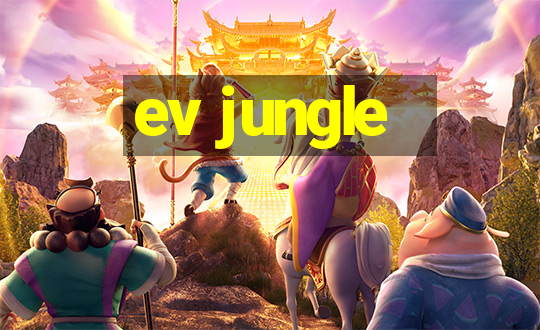 ev jungle