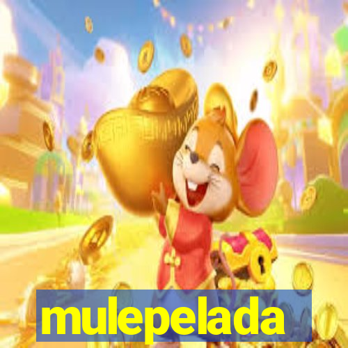 mulepelada