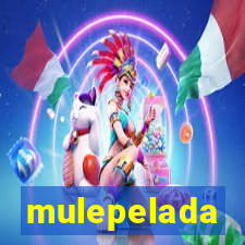 mulepelada