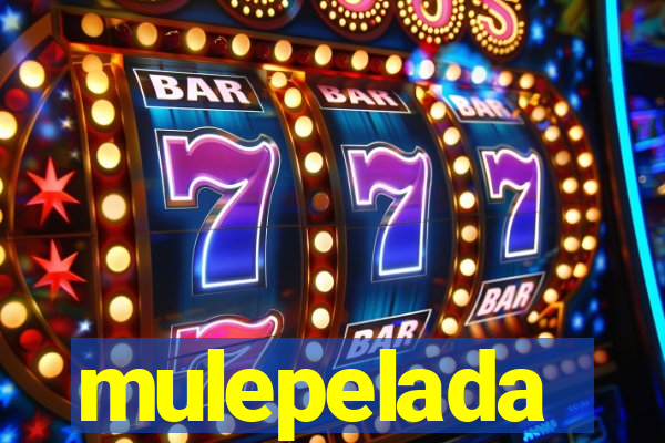 mulepelada